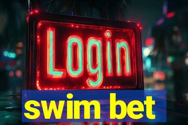 swim bet